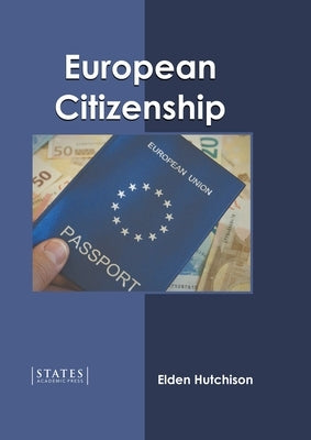European Citizenship by Hutchison, Elden