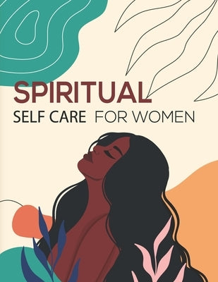 Spiritual Self Care for Women and girls: A Spiritual planner for Self-Discovery.: 52 week Notebook & Guided Planner with Prompts & Self Reflection Act by Suslly, Pega