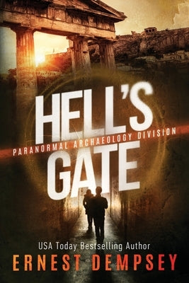 Hell's Gate: A Paranormal Archaeology Division Thriller by Whited, Jason