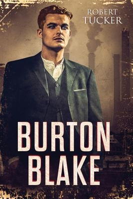 Burton Blake by Tucker, Robert