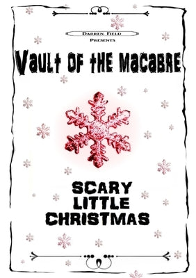 Vault of the macabre Scary little Christmas (B&W) by Field, Darren