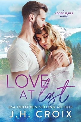 Love At Last by Croix, J. H.