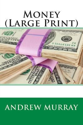 Money (Large Print) by Murray, Andrew