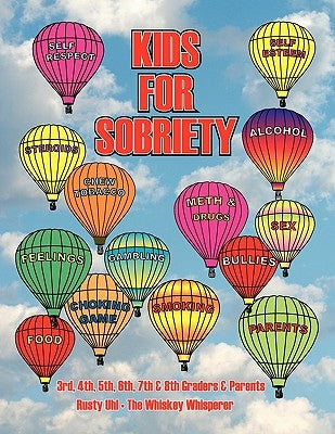 Kids for Sobriety by Uhl, Rusty