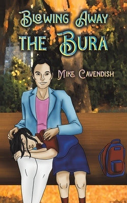 Blowing Away the Bura by Cavendish, Mike