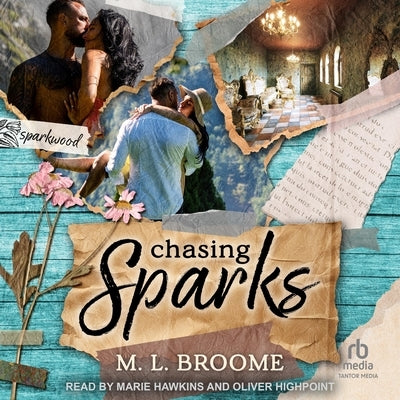 Chasing Sparks by Broome, M. L.