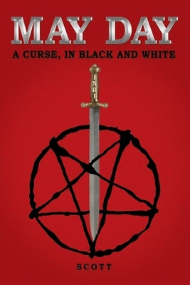 May Day: A Curse, in Black and White by Scott