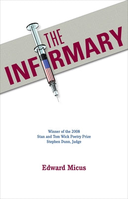 The Infirmary by Micus, Edward