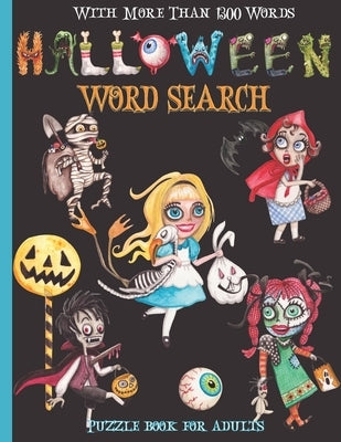 Halloween Word Search: Halloween Word Find Happy Halloween Word Hunt With More Than 1300 Words!!!: Halloween Word Search Puzzle Books For Adu by Word Search, Oh La La