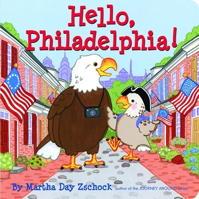 Hello, Philadelphia! by Zschock, Martha