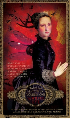 The Wilful Eye: Volume 1 by Carmody, Isobelle