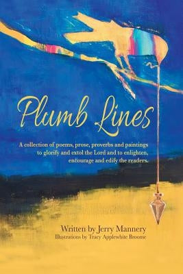 Plumb Lines by Mannery, Jerry