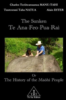 The Sunken Te Ana-Feo-Pua-Raì by Diter, Alain