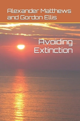 Avoiding Extinction by Matthews, Alexander