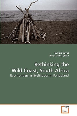 Rethinking the Wild Coast, South Africa by Guyot, Sylvain