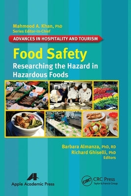 Food Safety: Researching the Hazard in Hazardous Foods by Almanza, Barbara