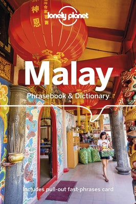 Lonely Planet Malay Phrasebook & Dictionary 5 by Lonely Planet