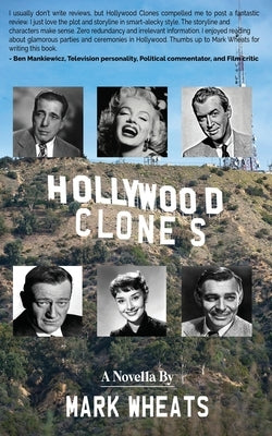 Hollywood Clones by Wheats, Mark