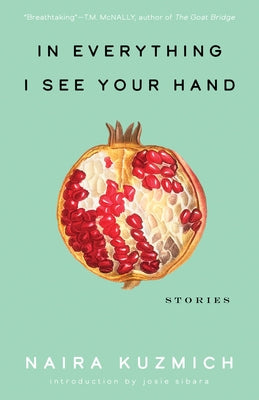 In Everything I See Your Hand by Kuzmich, Naira