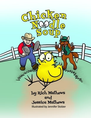 Chicken Noodle Soup by Stolzer, Jennifer