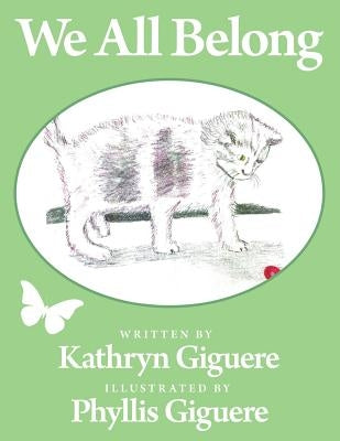 We All Belong by Giguere, Kathryn