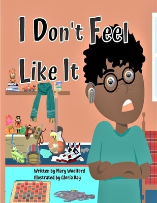 I Don't feel like it by Woolford, Mary