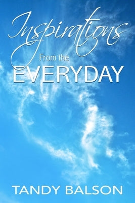 Inspirations From the Everyday by Edall-Robson, Ann