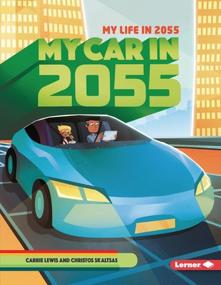 My Car in 2055 by Lewis, Carrie