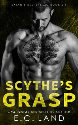 Scythe's Grasp by Land, E. C.