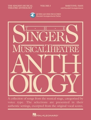 Singer's Musical Theatre Anthology - Volume 3 Baritone/Bass (Book/Online Audio) [With 2cd] by Walters, Richard