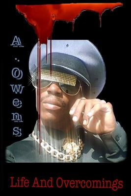 Life & Overcomings by Owens, Aaron Deonta
