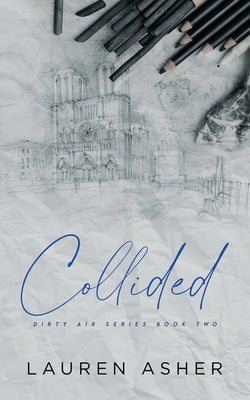 Collided Special Edition by Asher, Lauren