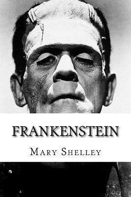 Frankenstein (Illustrated) by Shelley, Mary Wollstonecraft