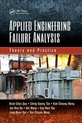 Applied Engineering Failure Analysis: Theory and Practice by Qua, Hock-Chye