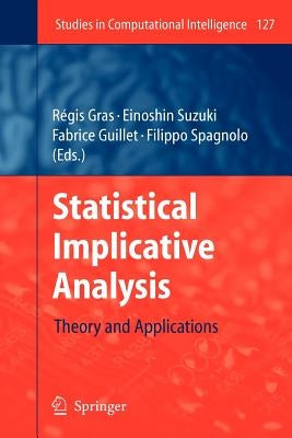 Statistical Implicative Analysis: Theory and Applications by Gras, Régis