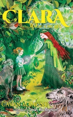 Clara and the Magic Circles by Mahony, Cavan