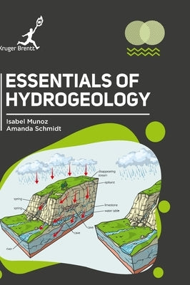 Essentials of Hydrogeology by Munoz, Isabel
