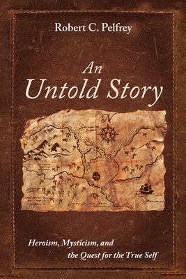 An Untold Story by Pelfrey, Robert C.