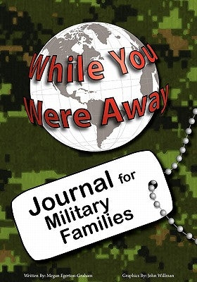 While You Were Away: Absence Journal for Families by Egerton, Megan J.