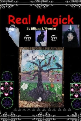 Real Magick by L'Meuriat, Jilliann