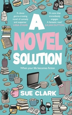 A Novel Solution by Clark, Sue