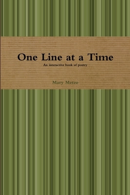 One Line at a Time by Metze, Mary