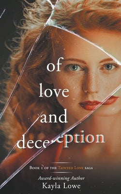 Of Love and Deception: A Women's Fiction Story by Lowe, Kayla