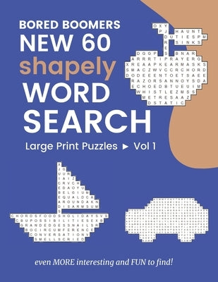 Bored Boomers New 60 Shapely WORD SEARCH Large Print Puzzles: Even More Interesting and FUN to find! (Vol 1) by Books, Beesville
