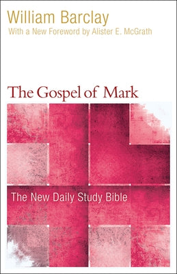 The Gospel of Mark by Barclay, William