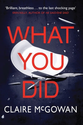 What You Did by McGowan, Claire