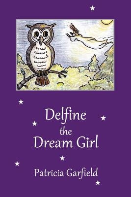 Delfine the Dream Girl by Garfield, Patricia