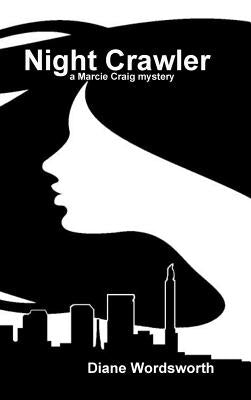 Night Crawler by Wordsworth, Diane