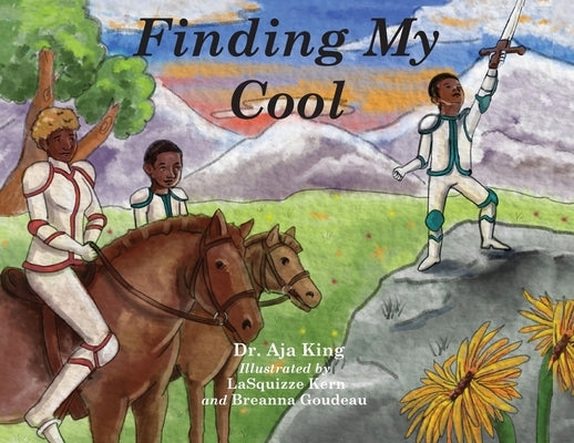 Finding My Cool by King, Aja Dionna