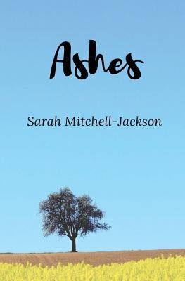 Ashes by Mitchell-Jackson, Sarah